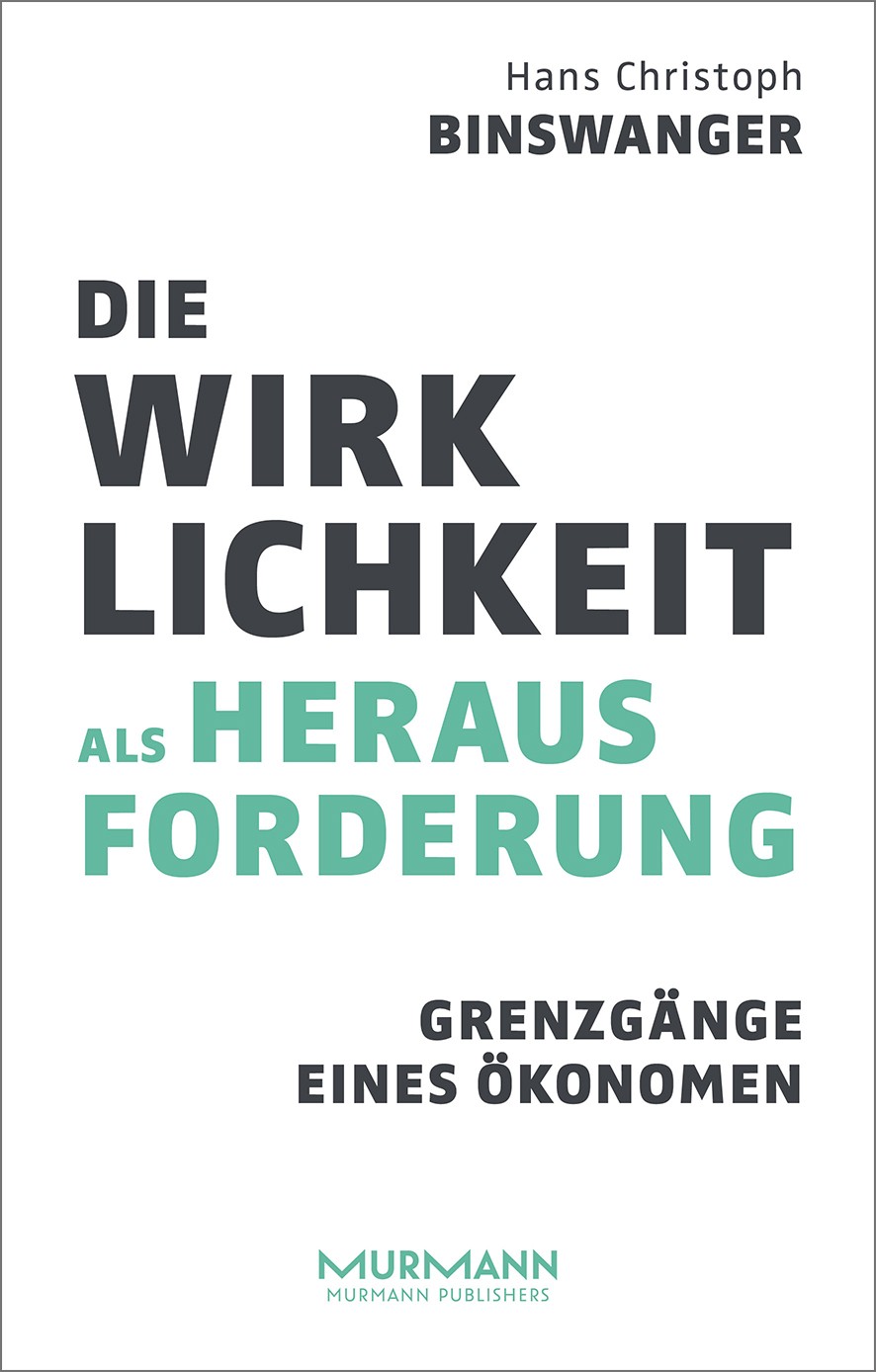 Binswanger - http://www.murmann-verlag.de/die-wirklichkeit-als-herausforderung.html