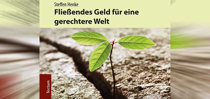 Steffen Henke „Fließendes Geld...“