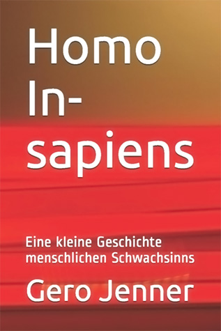Buchtitel v. Gero Jenners Buch: Homo In-sapiens